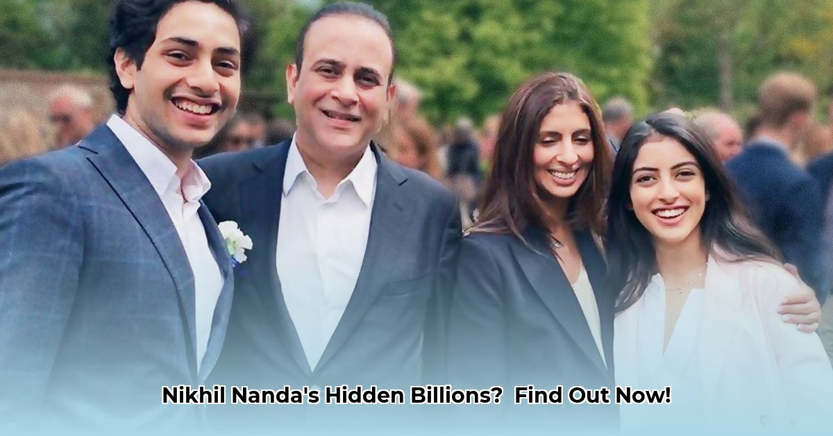nikhil-nanda-net-worth